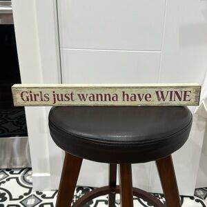 Girls just wanna have wine kitchen sign